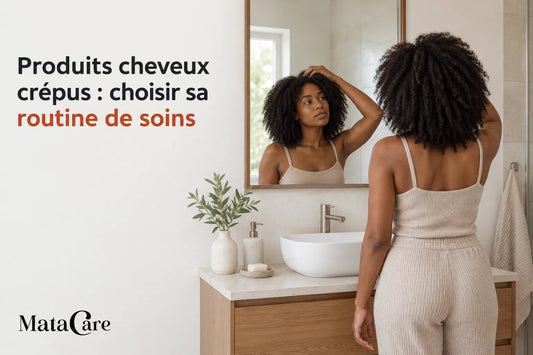 Produits cheveux crépus : choisir sa routine de soins