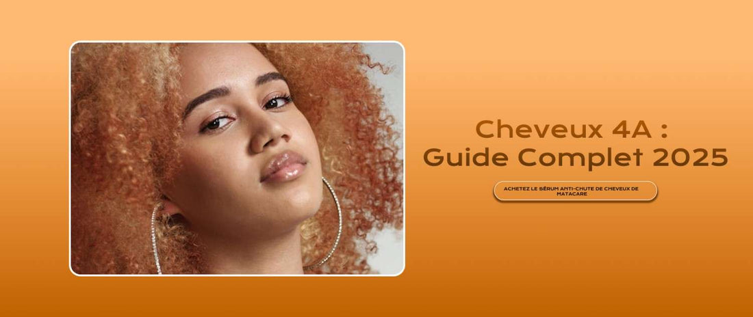 Cheveux 4A : Le Guide Complet 2025 (Routine + Produits)